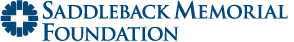 Saddleback Memorial Foundation | Saddleback Memorial Medical Center - Laguna Hills and Saddleback